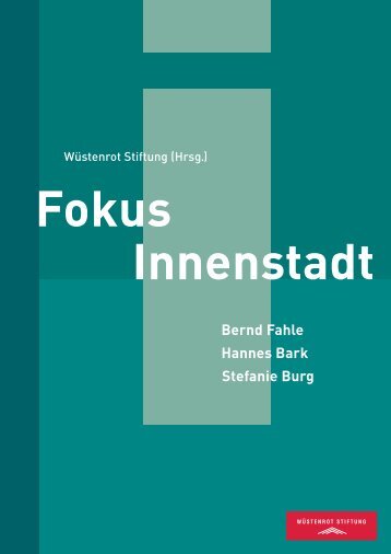 Fokus Innenstadt - Wüstenrot Stiftung