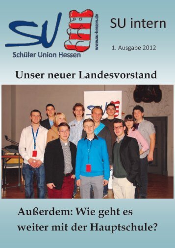 SU intern, 1. Ausgabe 2012 - Schüler Union Hessen