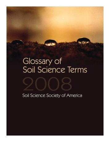 Glossary of Soil Science Terms 2008