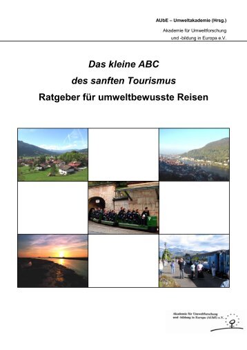 Das kleine ABC des sanften Tourismus Ratgeber für - Akademie für ...