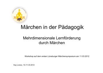 Märchen in der Pädagogik - Lüneburger Märchentage 2012