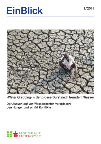 Water Grabbing» – der grosse Durst nach fremdem ... - Fastenopfer