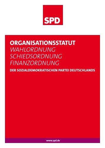 OrganisatiOnsstatut Wahlordnung SchiedSordnung ... - SPD