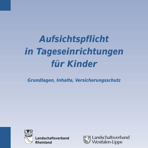 Aufsichtspflicht in Tageseinrichtungen für Kinder ... - Sichere Kita