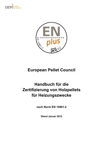 European Pellet Council Handbuch für die Zertifizierung ... - ENplus