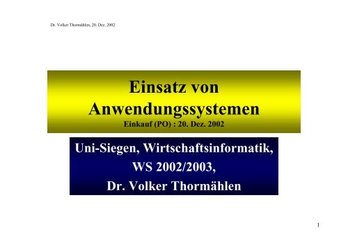 Einsatz von Anwendungssystemen - Dr. Volker Thormählen