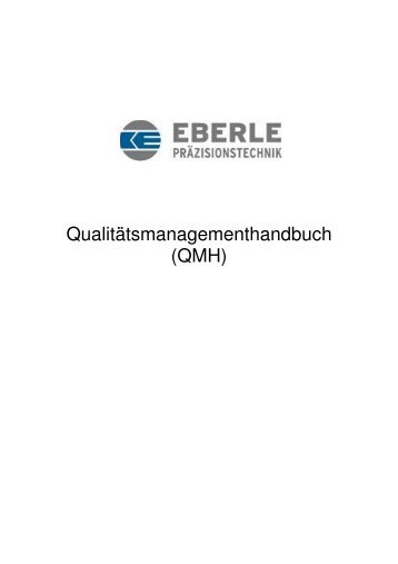 Qualitätsmanagementhandbuch (QMH) - Kurt Eberle GmbH