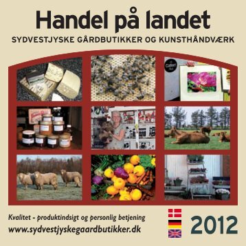 Handel på landet 2012 - Sydvestjyske Gårdbutikker