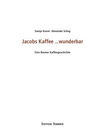 Jacobs Kaffee ...wunderbar - Edition Temmen