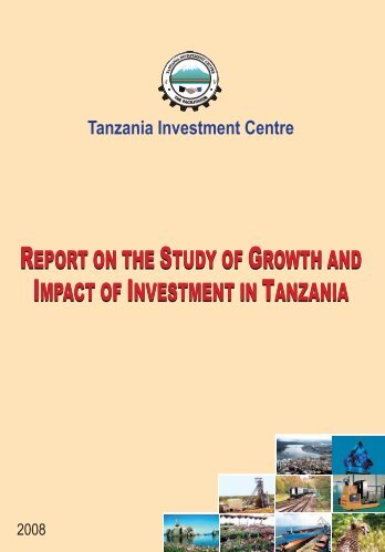 report on the study of growth and impact of investment in tanzania ...