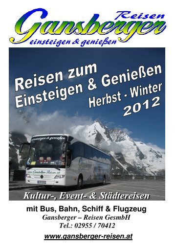 Katalog ansehen !! Bitte hier Klicken - Gansberger Reisen