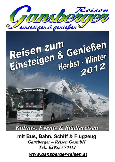 Katalog ansehen !! Bitte hier Klicken - Gansberger Reisen