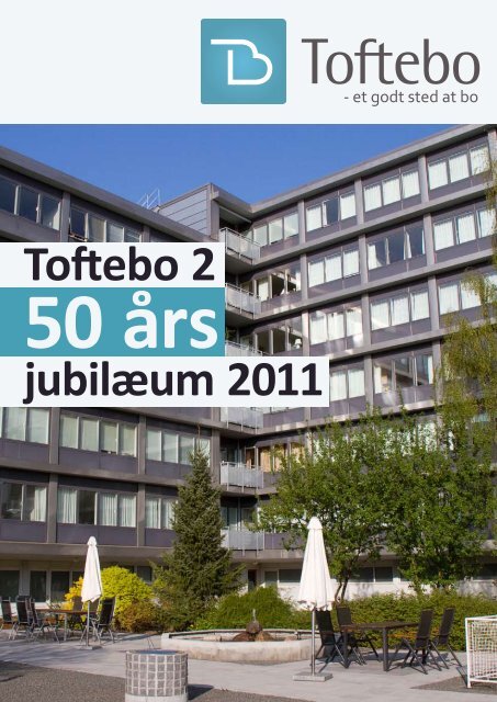 Toftebo 2 jubilæum 2011 - Toftebo Vejle