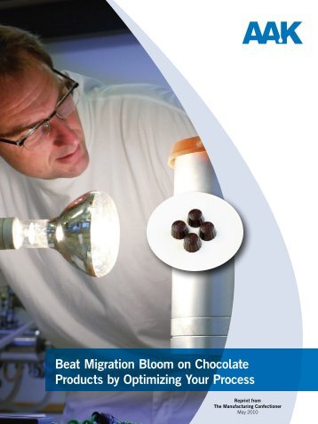Beat Migration Bloom on Chocolate Products by Optimizing ... - AAK