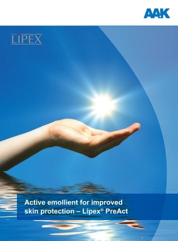 Active emollient for improved skin protection – Lipex® PreAct - AAK