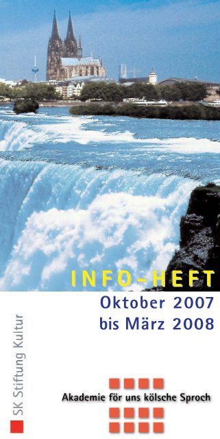 INFO-HEFT Oktober 2007 bis März 2008 - Akademie för uns kölsche ...