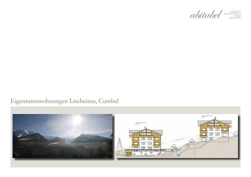 Eigentumswohnungen Lischeinas, Cumbel - abitabel GmbH
