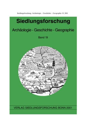 Siedlungsforschung. Archäologie – Geschichte – Geographie 19 ...