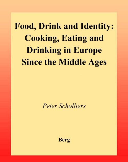 Food, Drink and Identity: Cooking, Eating and Drinking in ... - Index of