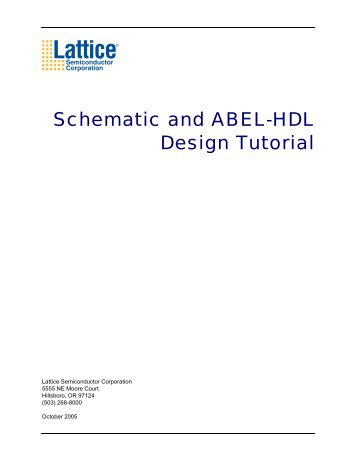 Schematic and ABEL-HDL Design Tutorial - Lattice Semiconductor