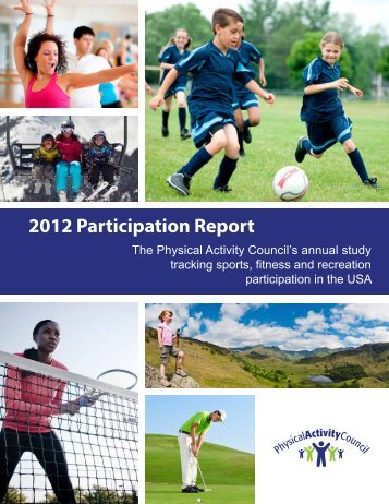 2012 Participation Report - Physical Activity Council