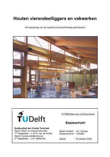 Houten vierendeelliggers en vakwerken - TU Delft
