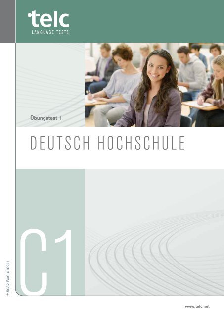 Übungstest 1 DEUTSCH HOCHSCHULE C1 - telc GmbH