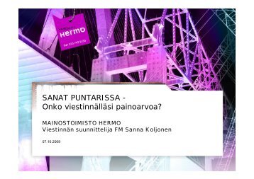 SANAT PUNTARISSA - Onko viestinnälläsi painoarvoa?