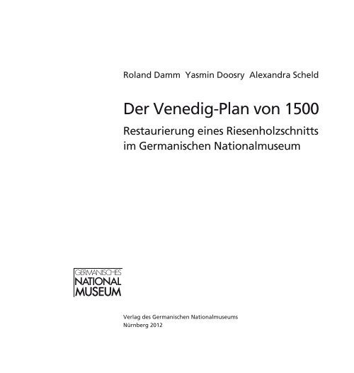 Der Venedig-Plan von 1500 Restaurierung eines - Germanisches ...