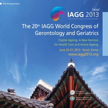 The 20th IAGG World Congress of Gerontology and ... - IAGG 2013