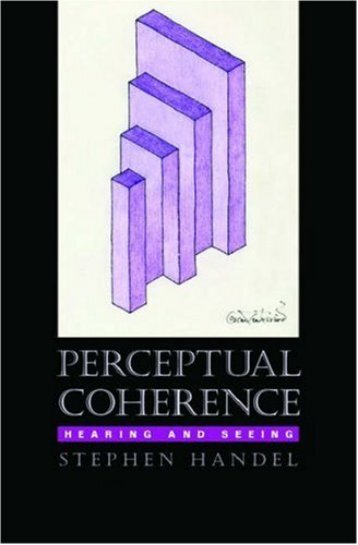 Perceptual Coherence : Hearing and Seeing