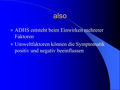 ADHS – Krankheit oder Chance - Thillm