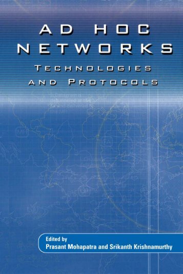 Ad Hoc Networks : Technologies and Protocols - University of ...