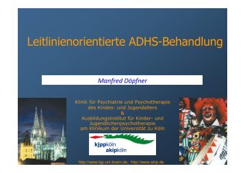 Leitlinienorientierte ADHS-Behandlung - Referat von Prof. Dr ...