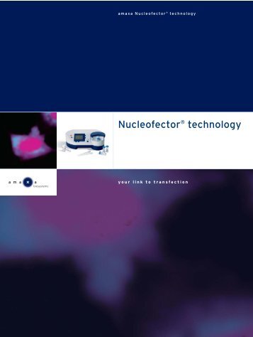 amaxa Nucleofector technology flyer - Lonza AG