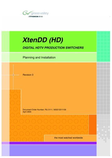 XtenDD (HD) DIGITAL HDTV PRODUCTION ... - Grass Valley