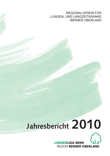 6. jahresbericht 2010 - Lungenliga Schweiz