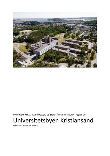 Meldingen om universitetsbyen - Universitetet i Agder