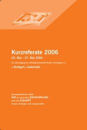 Kurzreferate 2006 - Arbeitsgemeinschaft Dentale Technologie eV
