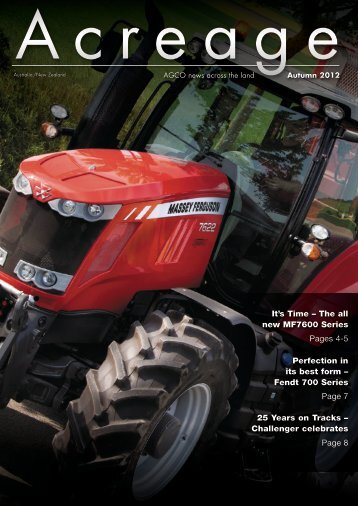 It's Time – The all new MF7600 Series Pages 4-5 25 Years ... - AGCO