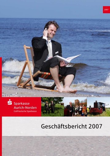 Geschäftsbericht 2007 - Sparkasse Aurich-Norden