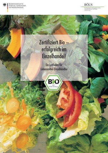 Zertifiziert Bio – erfolgreich im Einzelhandel! - Oekolandbau.de