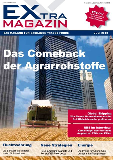 Das comeback der agrarrohstoffe - EXtra-Magazin