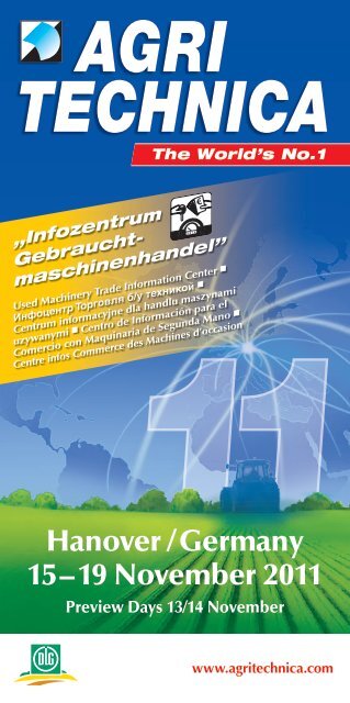 Hanover / Germany 15 – 19 November 2011 - Agritechnica