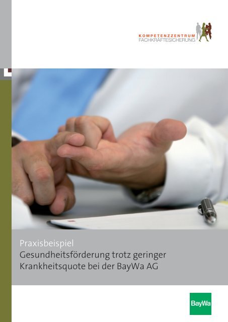 Das Gesundheitsmanagement der BayWa folgt einem ...