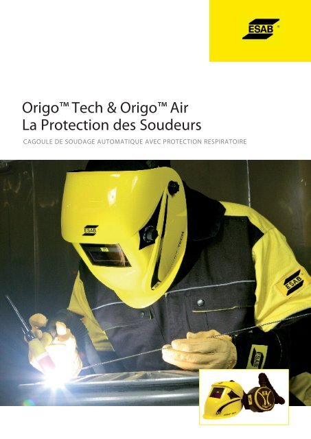 Origo™ Tech &amp; Origo™ Air La Protection des Soudeurs