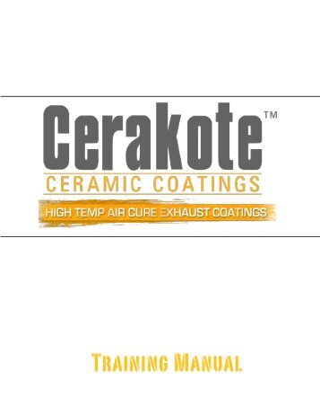 Cerakote TM High Temp Air Cure Exhaust Coatings - Northwest ...