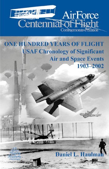 One Hundred Years of Flight USAF Chronology of Significant Air ...