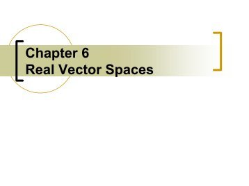 Chapter 6 Real Vector Spaces