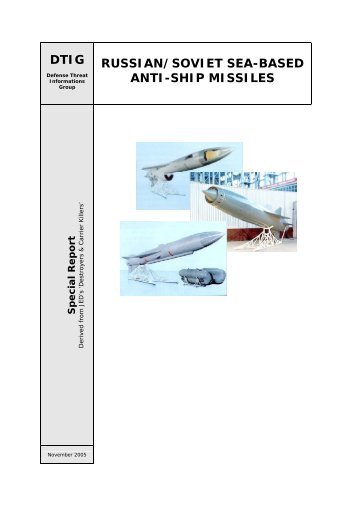 RUSSIAN/SOVIET SEA-BASED ANTI-SHIP MISSILES Specia ... - DTIG